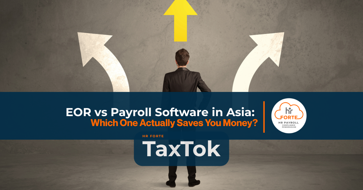 HR Forte |  EOR vs Payroll Software in Asia