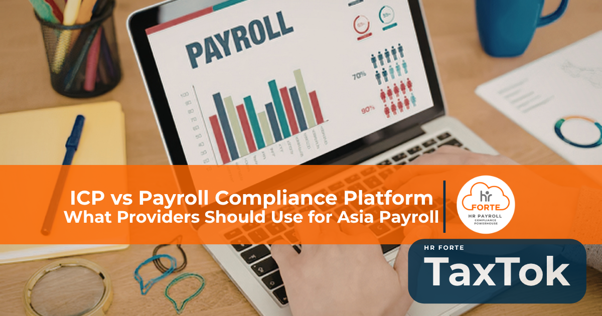 HR forte ICP vs Payroll Compliance Platform for Asia Payroll