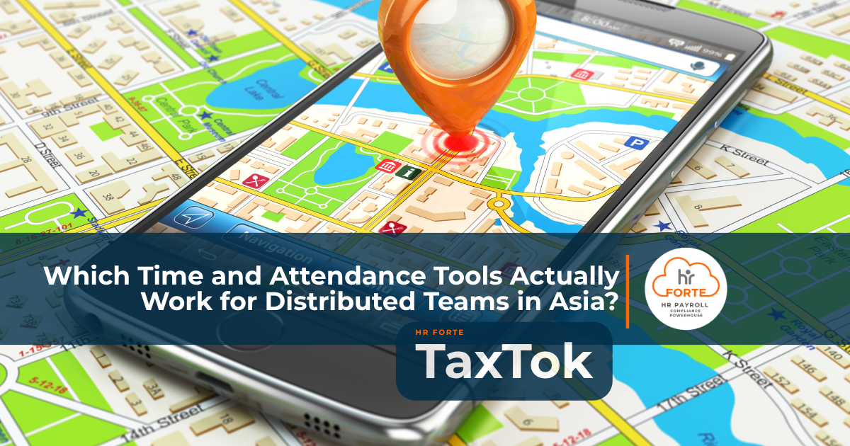 Which time attendance tolls work for Teams in Asia? By HR Forte